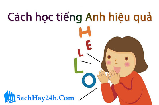 Cách học tiếng anh đơn giản mà hiệu quả