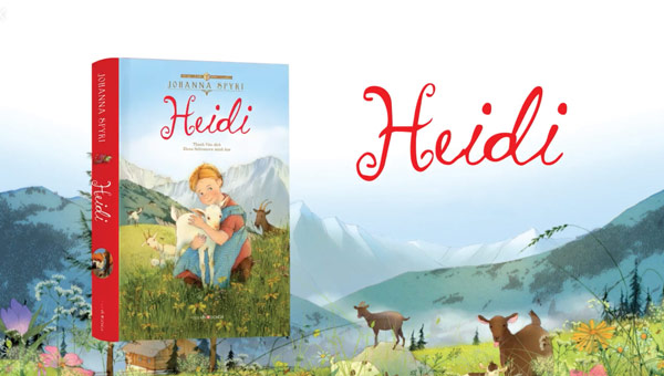 Giới thiệu tiểu thuyết Heidi cô bé trên núi cao - Johanna Spyri
