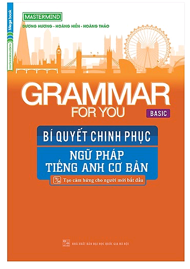 Sách Grammar For You (Base) - Bí quyết chinh phục ngữ pháp tiếng Anh
