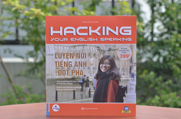 Hack kỹ năng nói tiếng Anh của bạn - Thực hành ngôn ngữ tiếng Anh mang tính cách mạng