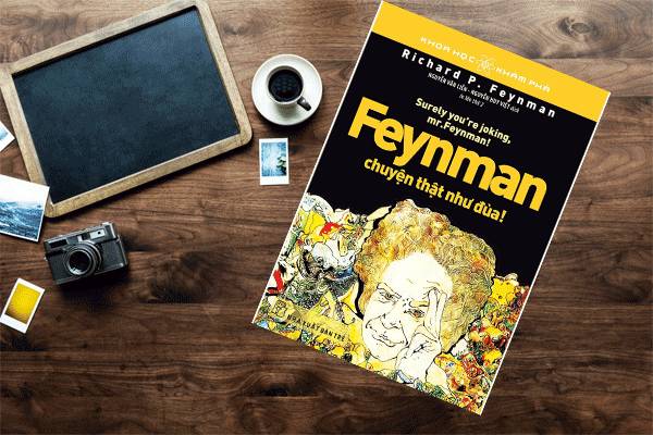 Quyển sách Feynman Chuyện thật như đùa – Tác giả Richard P. Feynman