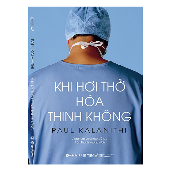Khi hơi thở hoá thinh không - Paul Kalanithi