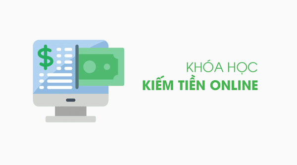 Khóa học Kiếm Tiền Online và kinh doanh từ website, MXH 2021