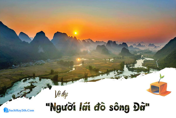 Vẻ Đẹp Hình Tượng Người Lái Đò Sông Đà - Nguyễn Tuân