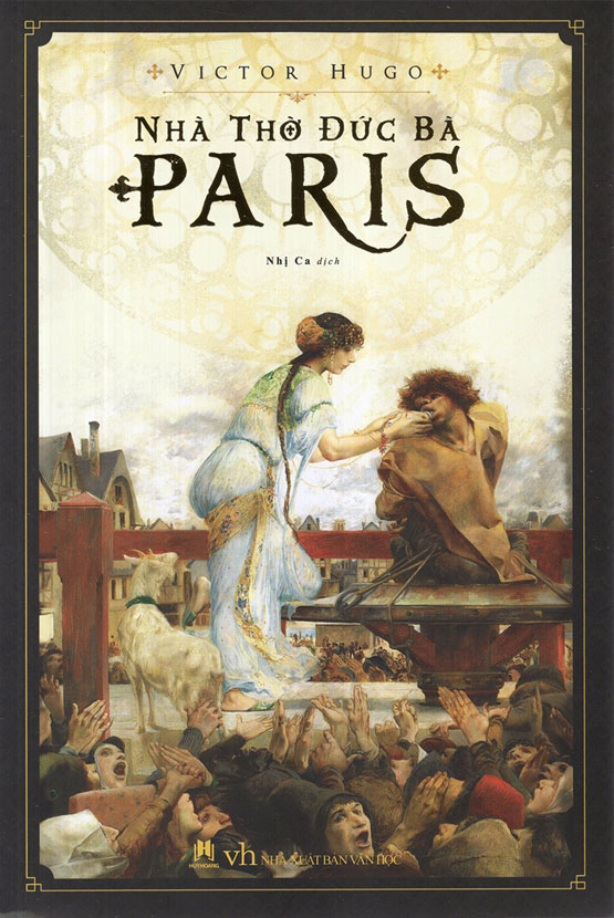 Nhà Thờ Đức Bà Paris – Vẻ đẹp cao thượng tột cùng ẩn sâu lớp vỏ xấu xí