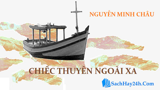 Phân tích hình tượng nhân vật Phùng trong Chiếc thuyền ngoài xa truyện ngắn của Nguyễn Minh Châu