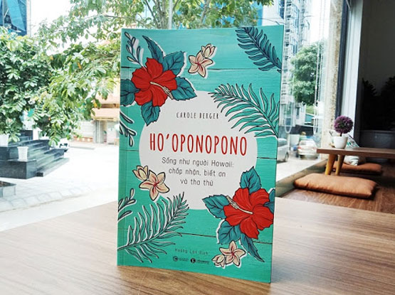 Review Ho'oponopono: Sống như người Hawaii - Chấp nhận, biết ơn và tha thứ