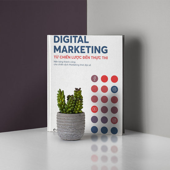 Sách Digital Marketing – Từ chiến lược đến thực thi – Tác giả: Vinalink