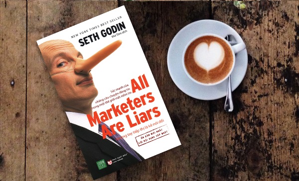 Những tay tiếp thị là kẻ nói dối – Seth Godin