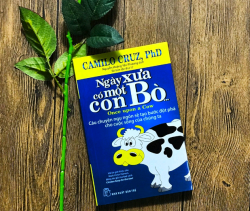 Ngày xưa có một con bò - Cuốn sách dạy kỹ năng mà bạn cần đọc