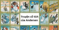 101 Truyện Cổ Tích Andersen Hay và Ý Nghĩa Nhất