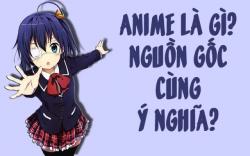 Anime là gì? Các thể loại anime phổ biến nhất hiện nay